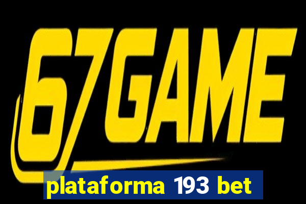 plataforma 193 bet